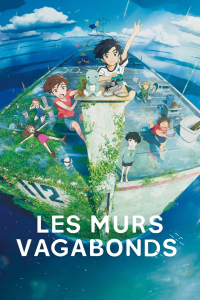 Les Murs vagabonds streaming