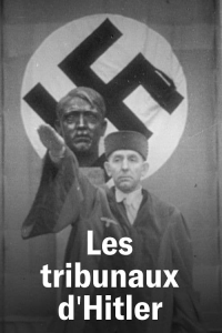 Les Tribunaux d'Hitler streaming