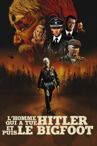 L'Homme qui a tué Hitler et puis le Bigfoot streaming