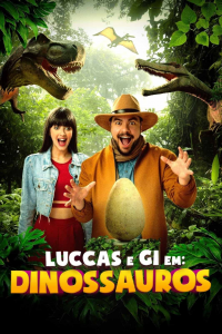 Luccas e Gi em: Dinossauros streaming