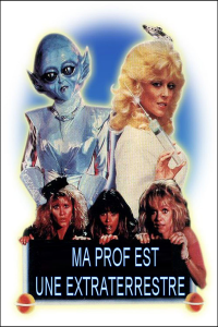 Ma prof est une extraterrestre streaming