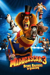 Madagascar 3 : Bons baisers d'Europe streaming