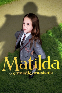 Matilda - La Comédie musicale streaming