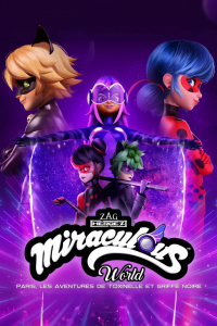 Miraculous World : Paris, Les Aventures de Toxinelle et Griffe Noire streaming