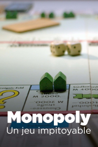 Monopoly : Un jeu impitoyable streaming