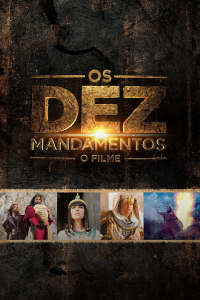 Os Dez Mandamentos: O Filme streaming