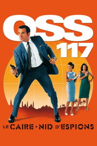 OSS 117 : Le Caire, nid d'espions streaming