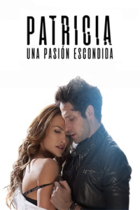 Patricia, Una Pasión Escondida streaming