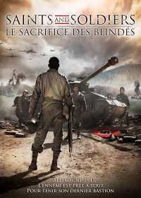 Saints and Soldiers : Le Sacrifice des blindés streaming