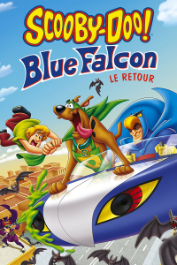 Scooby-Doo! : Blue Falcon, le retour streaming