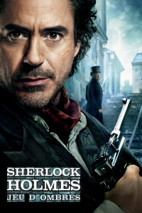 Sherlock Holmes : Jeu d'ombres streaming