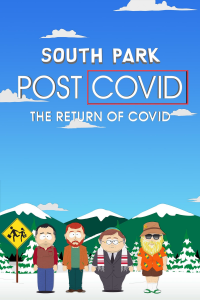 South Park : Post COVID : Le Retour du COVID streaming