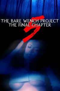 The Bare Wench Project 5: The Final Chapter streaming