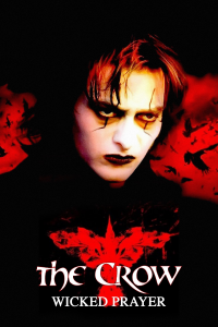 The Crow : Wicked Prayer