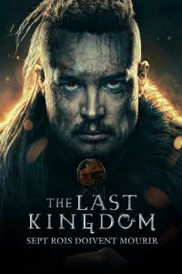 The Last Kingdom : Sept rois doivent mourir streaming