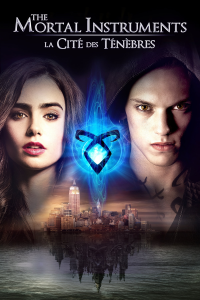 The Mortal Instruments : La Cité des Ténèbres streaming