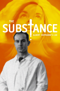 The Substance: Albert Hofmann's LSD streaming