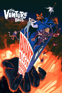 The Venture Bros.: Radiant Is the Blood of the Baboon Heart streaming