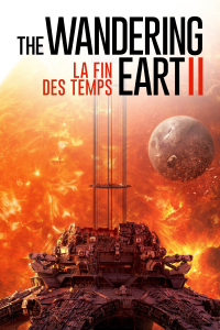 The Wandering Earth II : La fin des temps streaming