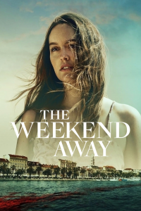 The Weekend Away streaming