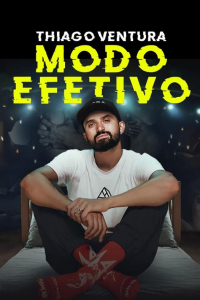 Thiago Ventura: Modo Efetivo streaming