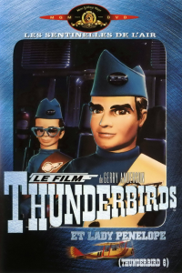 Thunderbirds et Lady Penelope streaming