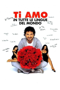 Ti amo in tutte le lingue del mondo streaming