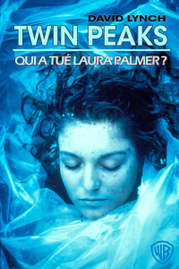 Twin Peaks : Qui a tué Laura Palmer ? streaming