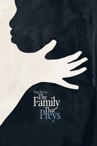 Tyler Perry's The Family That Preys streaming