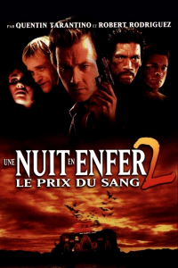 Une nuit en enfer 2 : Le Prix du sang streaming