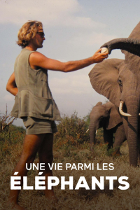 Une vie parmi les éléphants streaming