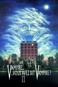 Vampire… vous avez dit vampire ? II streaming