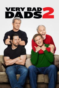 Very Bad Dads 2 streaming