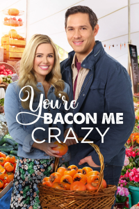 You're Bacon Me Crazy streaming