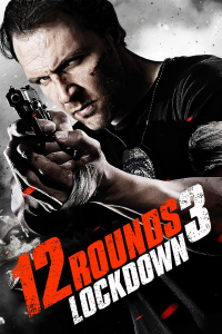 12 Rounds 3: Lockdown streaming