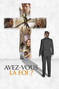 Avez-vous la foi ? streaming