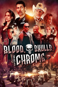 Blood, Skulls and Chrome streaming