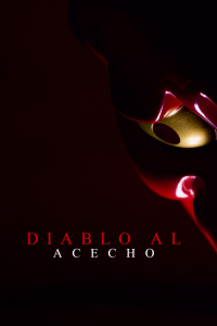 Diablo Al Acecho streaming