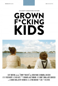 Grown F*cking Kids streaming