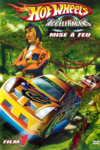 Hot Wheels AcceleRacers - Mise à feu streaming