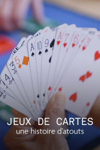 Jeux de cartes, une histoire d'atouts streaming