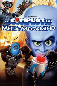 Le Complot du Mega-Megamind streaming