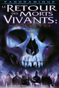 Le Retour des morts-vivants 4 : Necropole streaming