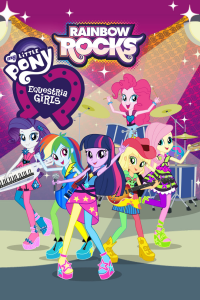 My Little Pony : Equestria Girls - Rainbow Rocks streaming