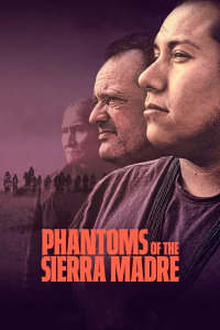 Phantoms of the Sierra Madre streaming