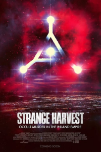 Strange Harvest: Occult Murder in the Inland Empire streaming