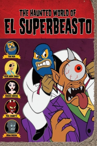 The Haunted World of El Superbeasto streaming