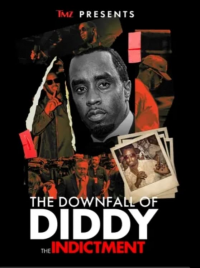 TMZ Presents: The Downfall of Diddy: The Indictment streaming