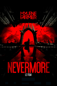 Mylène Farmer : Nevermore - Le film