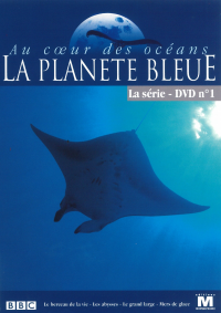 voir Au cœur des océans - La Planète bleue saison 1 épisode 1